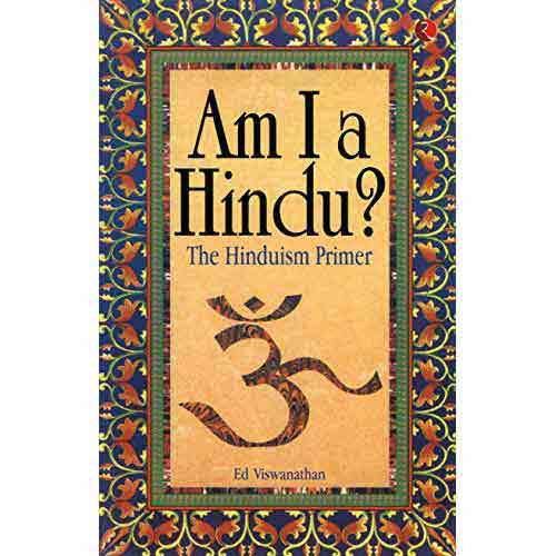 AM I A HINDU by ED. VISHVANATHAN